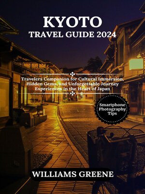 cover image of KYOTO TRAVEL GUIDE 2024